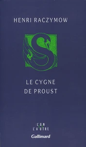 Le cygne de Proust