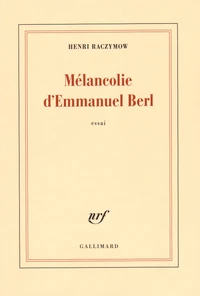 Mélancolie d'Emmanuel Berl