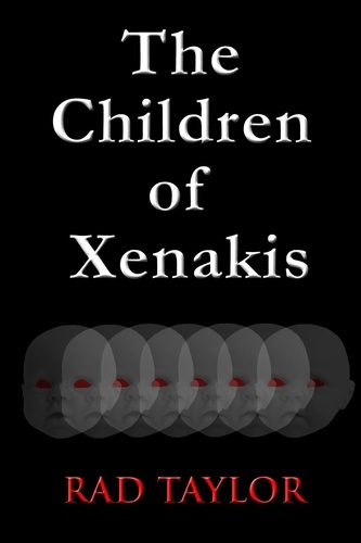  Rad Taylor - The Children of Xenakis - The Children of Xenakis, #1.