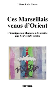 Ces Marseillais venus d'Orient