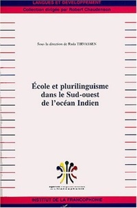 Rada Tirvassen - Ecole et plurilinguisme dans le Sud-ouest de l'Océan indien.
