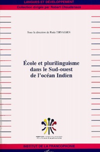 Rada Tirvassen - Ecole et plurilinguisme dans le Sud-ouest de l'Océan indien.