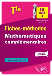 Fiches-méthodes Mathématiques complémentaires Tle