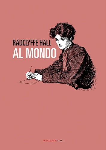 Radclyffe Hall - Al mondo.