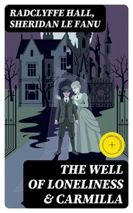 The Well of Loneliness &amp; Carmilla