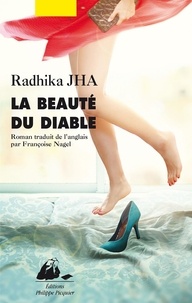 Radhika Jha et Françoise Nagel - La Beauté du diable.
