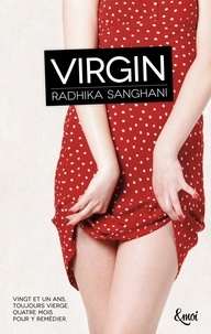 Radhika Sanghani - Virgin.