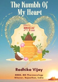 The Kumbh Of My Heart- Prayagraj Mahakumbh 2025