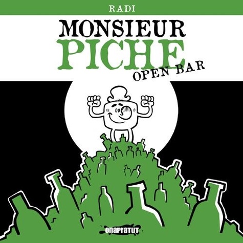 Monsieur Piche. Open Bar