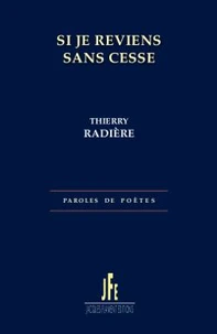 Si je reviens sans cesse