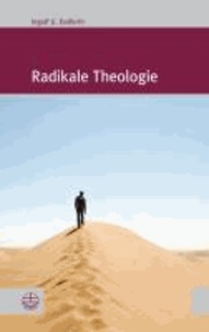 Radikale Theologie.
