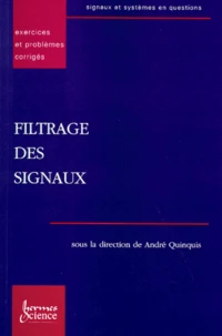 Filtrage Des Signaux. Exercices Et Problemes Corriges