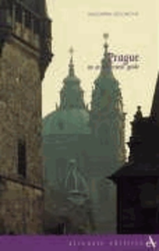 Radomira Sedlakova et Mark Smith - Prague: An Architectural Guide.