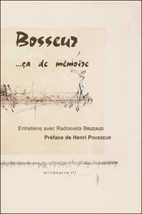Radosveta Bruzaud - Jean-Yves Bosseur ça de mémoire.