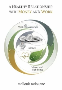 A Healthy Relationship with Money and Work