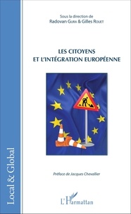 Radovan Gura et Gilles Rouet - Les citoyens et l'intégration européenne.
