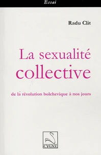 La sexualité collective : de la révolution bolchévique à nos jours