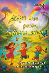 Aripi noi pentru suflete mici