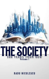 The Society, 300 Years From Now