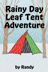 Rainy Day Tent Adventure