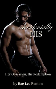 Accidentally His