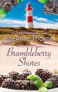 RaeAnne Thayne - Brambleberry Shores - The Daddy Makeover / His Second-Chance Family.