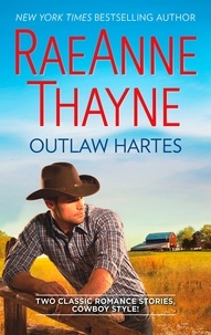 RaeAnne Thayne - Outlaw Hartes - The Valentine Two-Step / Cassidy Harte And The Comeback Kid.