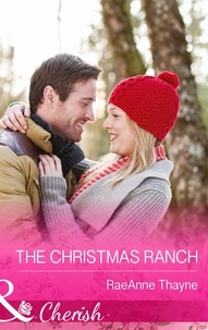 RaeAnne Thayne - The Christmas Ranch.