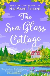 RaeAnne Thayne - The Sea Glass Cottage.
