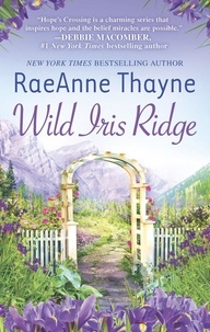 RaeAnne Thayne - Wild Iris Ridge.