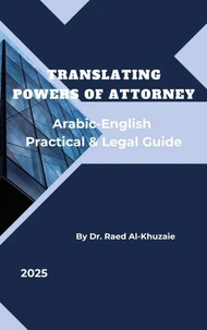 Translating Powers of Attorney: Arabic English Practical &amp; Legal Guide