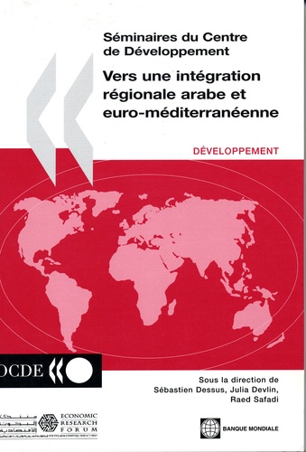  Raed et Sébastien Dessus - Vers Une Integration Regionale Arabe Et Euro-Mediterraneenne.