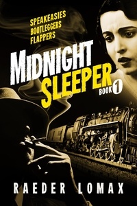  Raeder Lomax - Midnight Sleeper - Midnight Sleeper, #1.