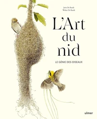 L'Art du nid - Le génie des oiseaux