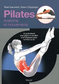 Pilates - Un guide illustré pour gagner en équilibre et en souplesse grâce au travail au sol.pdf