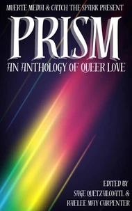 Prism: An Anthology of Queer Love