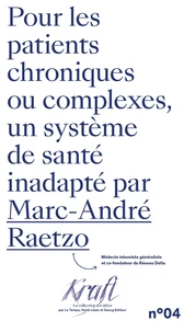Pour les patients chroniques et complexes, un système de santé inadapté