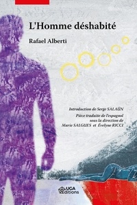 Rafael Alberti - L'homme déshabité.