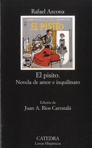 Rafael Azcona - El Pisito - Novela de amor e inquilinato.