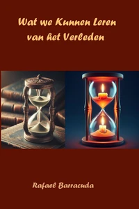 Wat we Kunnen Leren van het Verleden