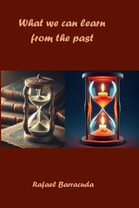 What We Can Learn From The Past