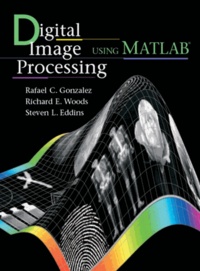 Rafael-C Kinnan - Digital image processing using Matlab.