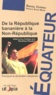 Rafael Correa - De la République bananière à la Non-République - Pourquoi la révolution citoyenne.