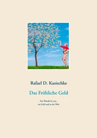 Das Fröhliche Geld
