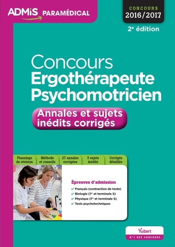 Concours ergothérapeute et psychomotricien. Annales et sujets inédits corrigés 2e édition
