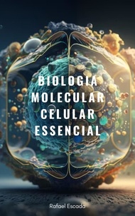  Rafael Escada - Biologia Molecular Celular Essencial.