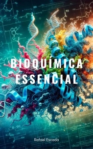  Rafael Escada - Bioquímica Essencial.
