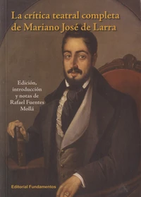 La crítica teatral completa de Mariano José de Larra