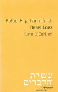 Rafael Hiya-Pontremoli - Meam Loez - Livre d'Esther.
