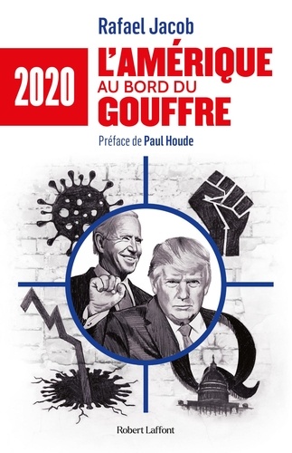 2020 : L'Amérique au bord du gouffre